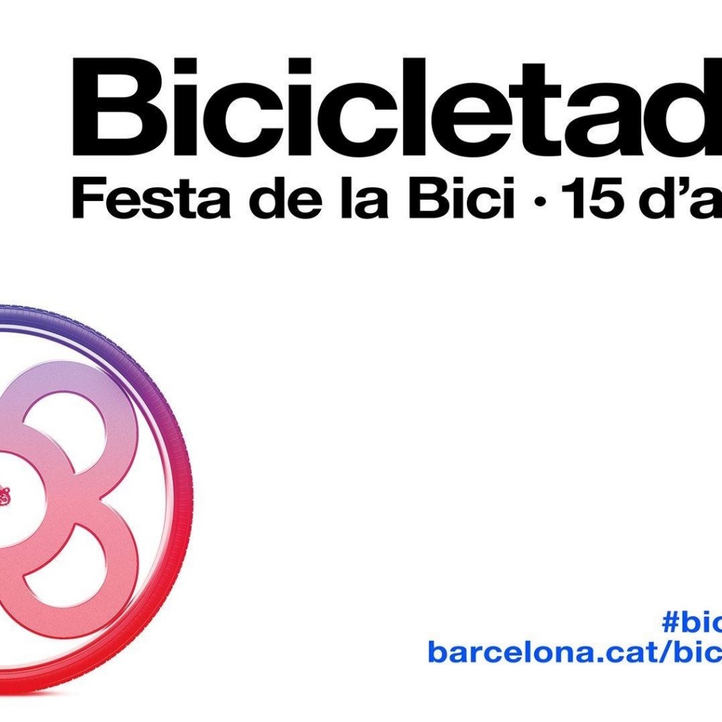 BICICLETADA y FIESTA DE LA BICICLETA BARCELONA 2018 15/04/2018